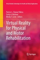 Virtual Reality for Physical and Motor Rehabilitation - cover