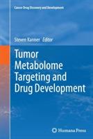 Tumor Metabolome Targeting and Drug Development