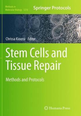 Stem Cells and Tissue Repair: Methods and Protocols - cover