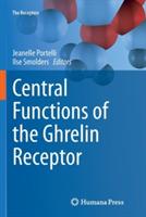 Central Functions of the Ghrelin Receptor - cover