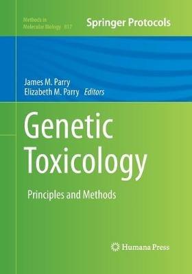 Genetic Toxicology: Principles and Methods - cover