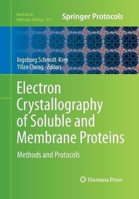 Electron Crystallography of Soluble and Membrane Proteins: Methods and Protocols - cover