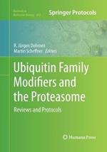 Ubiquitin Family Modifiers and the Proteasome: Reviews and Protocols