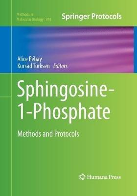 Sphingosine-1-Phosphate: Methods and Protocols - cover