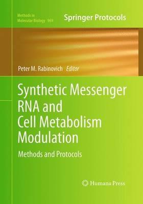 Synthetic Messenger RNA and Cell Metabolism Modulation: Methods and Protocols - cover