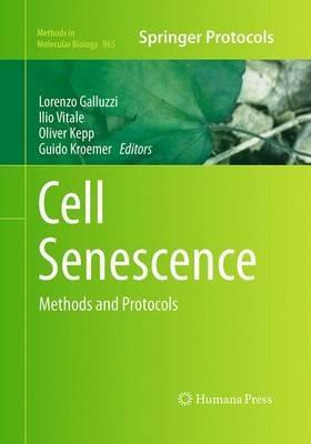 Cell Senescence: Methods and Protocols - cover