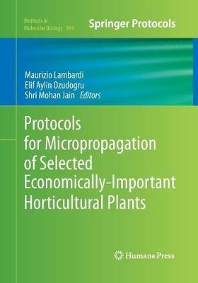 Protocols for Micropropagation of Selected Economically-Important Horticultural Plants - cover