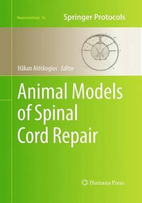 Animal Models of Spinal Cord Repair - cover