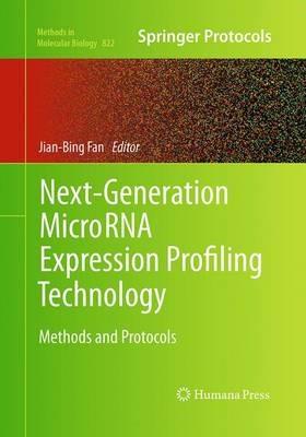 Next-Generation MicroRNA Expression Profiling Technology: Methods and Protocols - cover