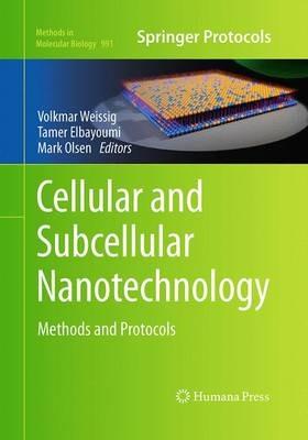 Cellular and Subcellular Nanotechnology: Methods and Protocols - cover