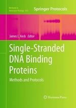Single-Stranded DNA Binding Proteins: Methods and Protocols