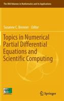 Topics in Numerical Partial Differential Equations and Scientific Computing - cover