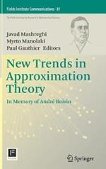New Trends in Approximation Theory: In Memory of André Boivin