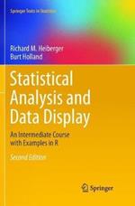 Statistical Analysis and Data Display: An Intermediate Course with Examples in R