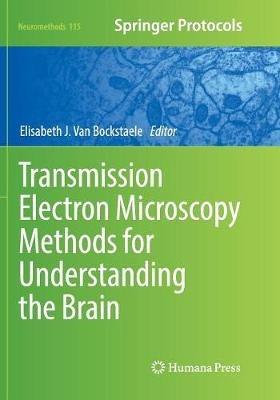 Transmission Electron Microscopy Methods for Understanding the Brain - cover