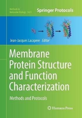 Membrane Protein Structure and Function Characterization: Methods and Protocols - cover