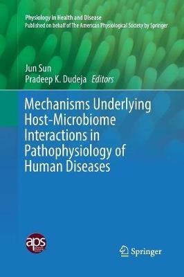 Mechanisms Underlying Host-Microbiome Interactions in Pathophysiology of Human Diseases - cover