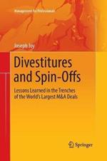 Divestitures and Spin-Offs: Lessons Learned in the Trenches of the World’s Largest M&A Deals
