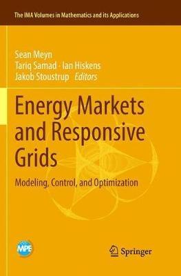 Energy Markets and Responsive Grids: Modeling, Control, and Optimization - cover