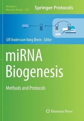 miRNA Biogenesis: Methods and Protocols - cover
