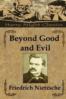 Beyond Good and Evil - Sheba Blake,Friedrich Wilhelm Nietzsche - cover