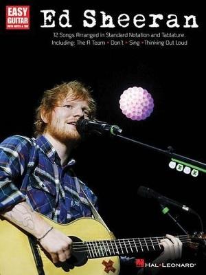 Ed Sheeran for Easy Guitar: 12 Songs Arranged in Standard Notation and Tab - cover