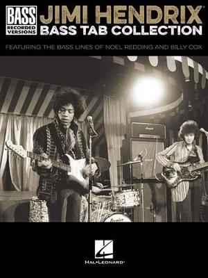 Jimi Hendrix Bass Tab Collection: Featuring the Bass Lines of Noel Redding and Billy Cox - cover