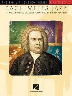 Bach Meets Jazz: The Phillip Keveren Series - cover