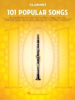 101 Popular Songs: For Clarinet
