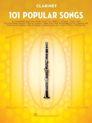 101 Popular Songs: For Clarinet - Hal Leonard Publishing Corporation - cover