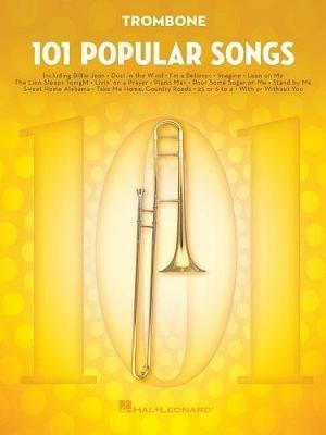 101 Popular Songs: For Trombone - Hal Leonard Publishing Corporation - cover