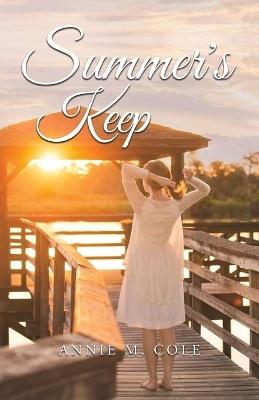 Summer's Keep - Annie M Cole - cover