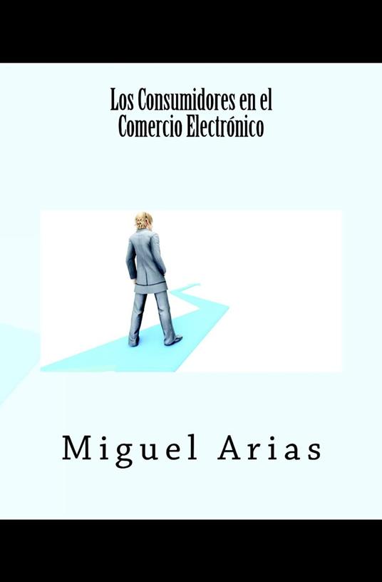 Los Consumidores en el Comercio Electrónico