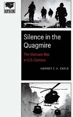 Silence in the Quagmire: The Vietnam War in U.S. Comics