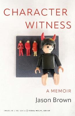Character Witness: A Memoir - Jason Brown - cover