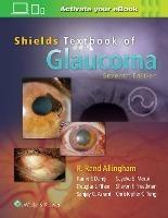 Shields' Textbook of Glaucoma - R. Rand Allingham,Sayoko E. Moroi,M. Bruce Shields - cover