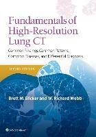 Fundamentals of High-Resolution Lung CT: Common Findings, Common Patterns, Common Diseases and Differential Diagnosis