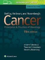 DeVita, Hellman, and Rosenberg's Cancer: Principles & Practice of Oncology - Vincent T. DeVita,Steven A. Rosenberg,Theodore S. Lawrence - cover