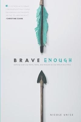 Brave Enough - Nicole Unice - cover