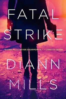 Fatal Strike - DiAnn Mills - cover