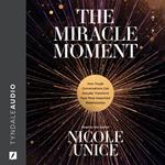 The Miracle Moment