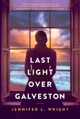 Last Light Over Galveston - Jennifer L. Wright - cover