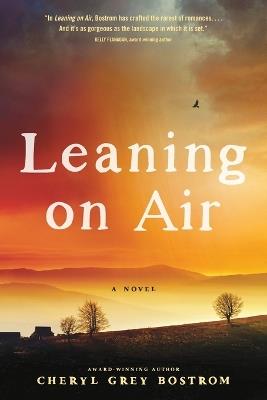 Leaning on Air - Cheryl Grey Bostrom - cover