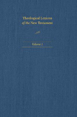 Theological Lexicon of the New Testament: Volume 1 - Ceslas Spicq - cover