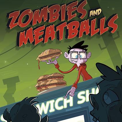 Zombies and Meatballs