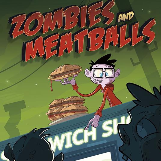 Zombies and Meatballs