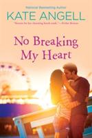 No Breaking My Heart - Kate Angell - cover