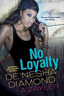 No Loyalty - De'nesha Diamond,A'zayler - cover