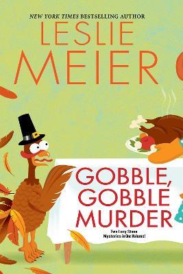Gobble, Gobble Murder - Leslie Meier - cover