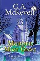 Murder Most Grave - G. A. McKevett - cover